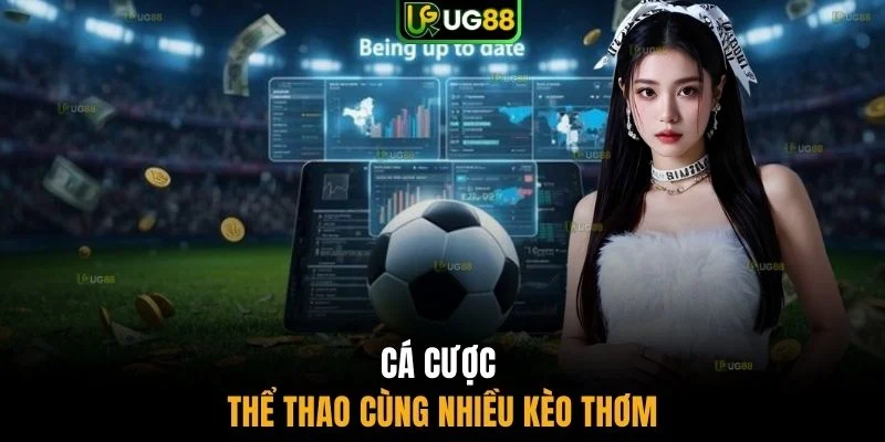 Cá cược thể thao cùng nhiều kèo thơm