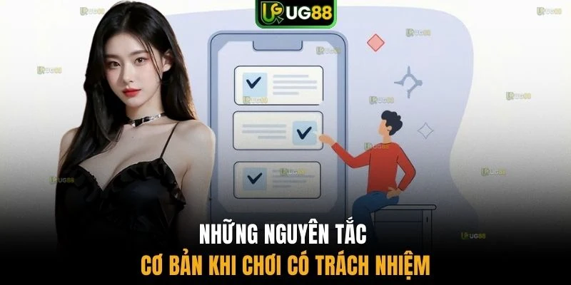 Những nguyên tắc cơ bản khi chơi có trách nhiệm