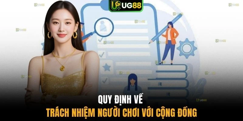 Quy định về trách nhiệm người chơi với cộng đồng